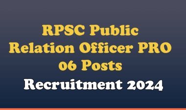 RPSC Recruitment : PRO के 6 पदों के लिए मंगलवार से करें ऑनलाइन आवेदन  